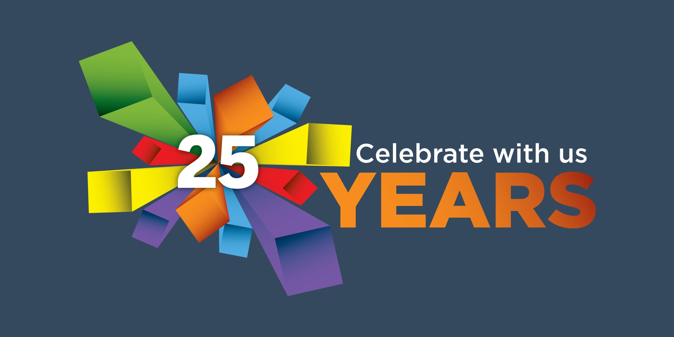 Celebrate 25 years with us